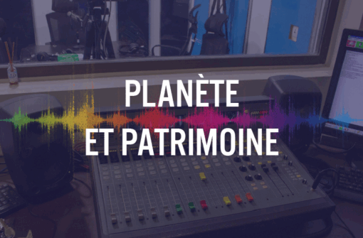 Planète et Patrimoine N°6 – Et si Kong m’était ra Kong Té